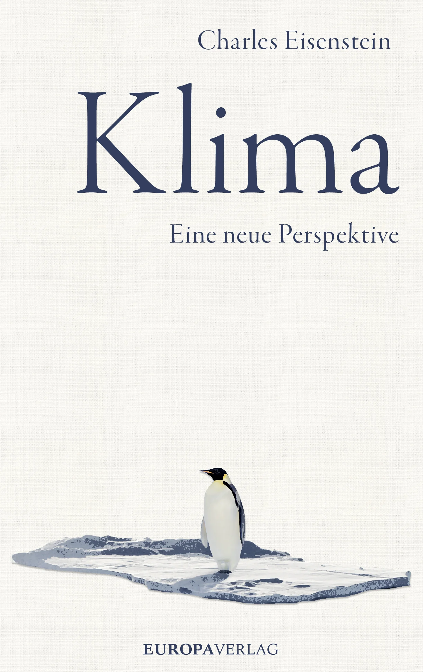 Buch KLIMA von Charles Eisenstein - eine neue Geschichte für unsere Erde und eine neue Sicht auf die Klimakrise