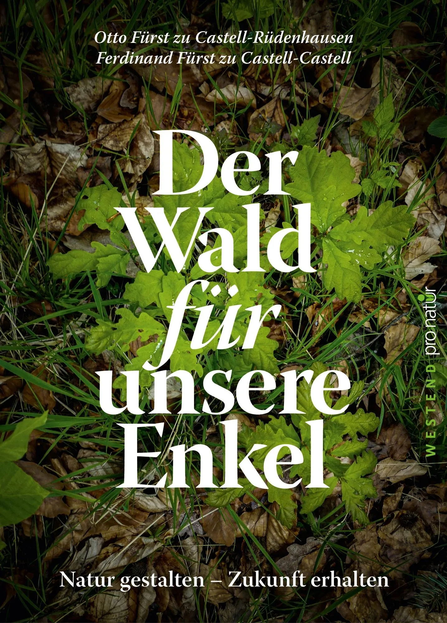 Buch Der Wald für unsere Enkel - Natur gestalten und Zukunft erhalten für kommende Generationen